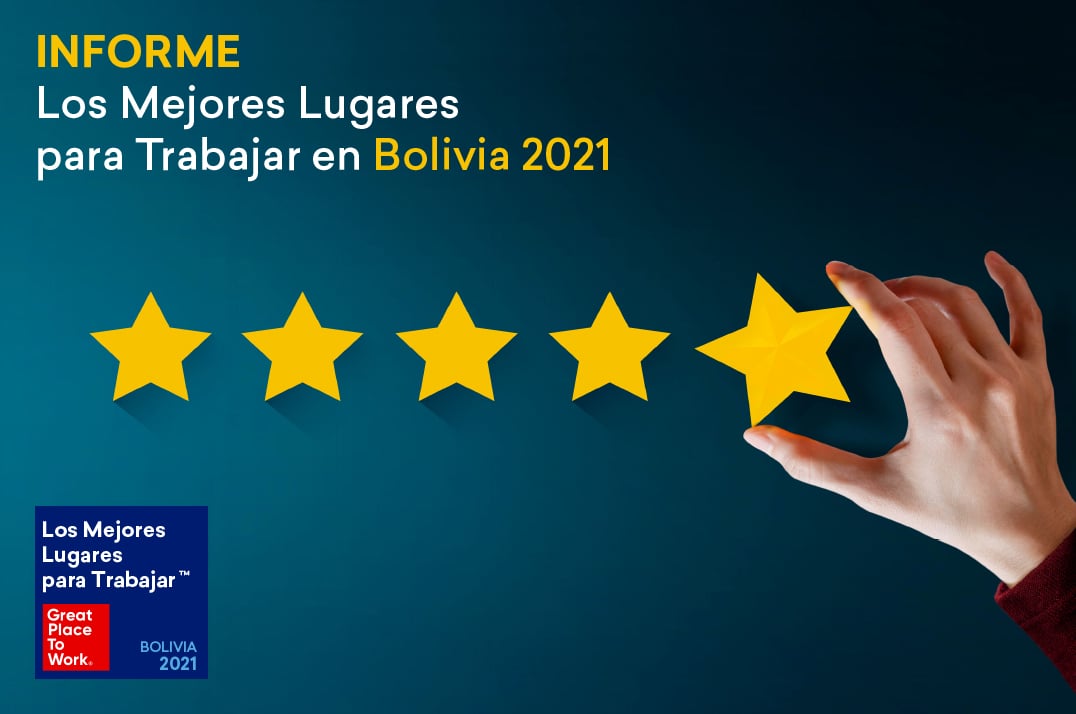 Informe Los Mejores Lugares para Trabajar™ en Bolivia 2021