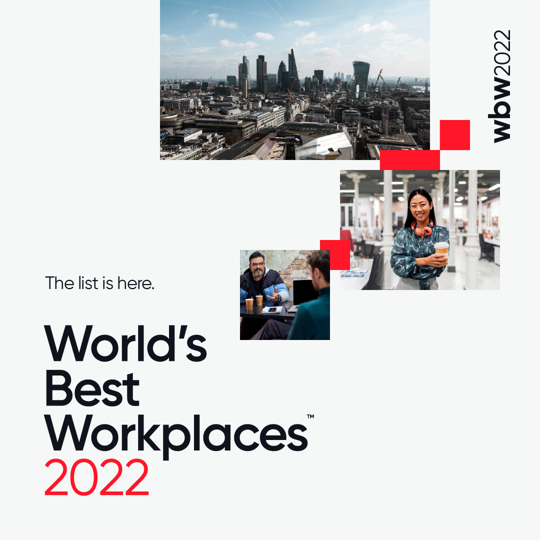 Los Mejores Lugares para Trabajar™ del Mundo 2022 invierten en bienestar, flexibilidad y equidad