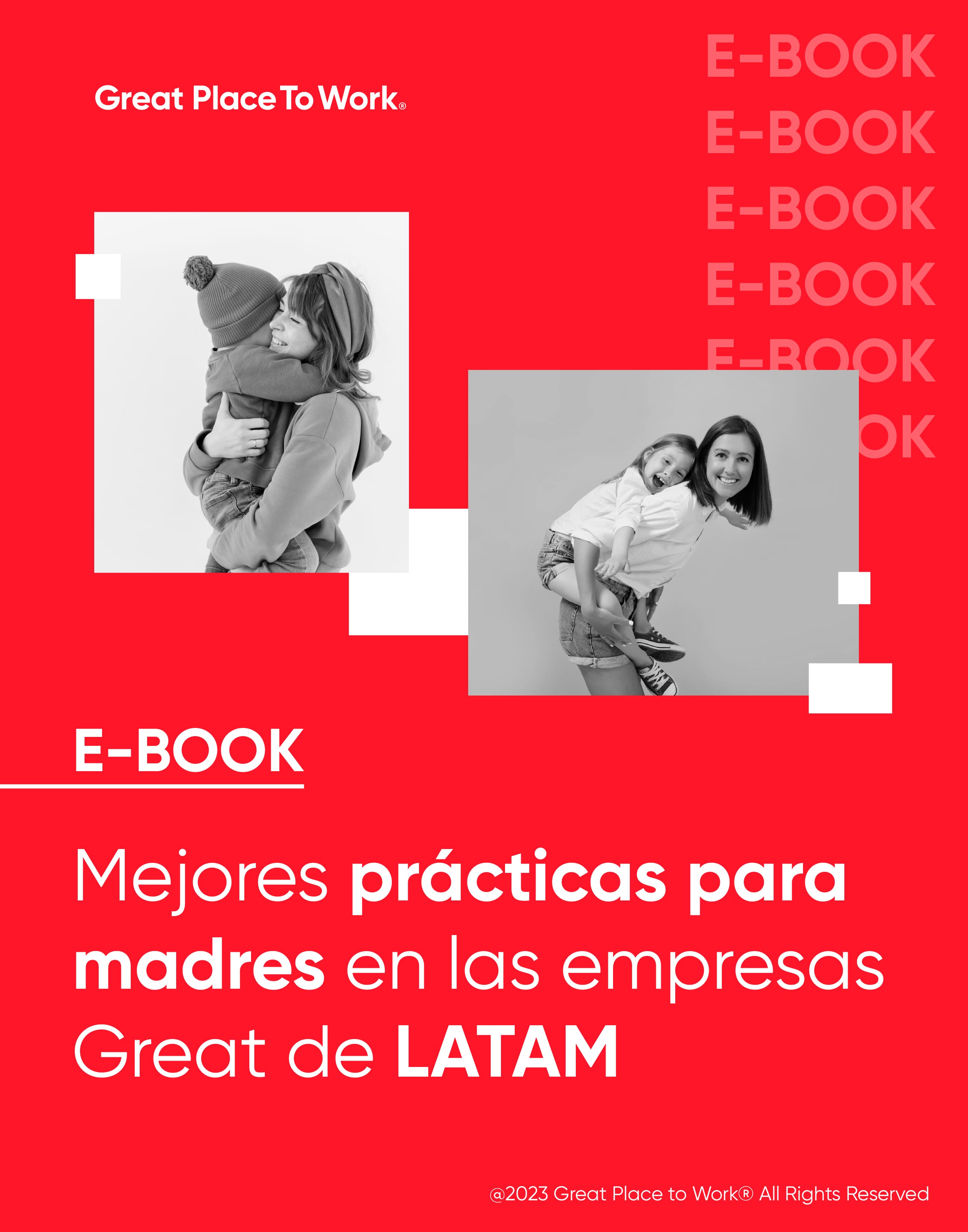 E-BOOK Mejores Prácticas para madres en las empresas Great de LATAM