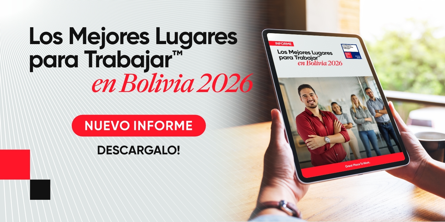 Informe: Ranking Los Mejores Lugares Para Trabajar™ en Bolivia 2026