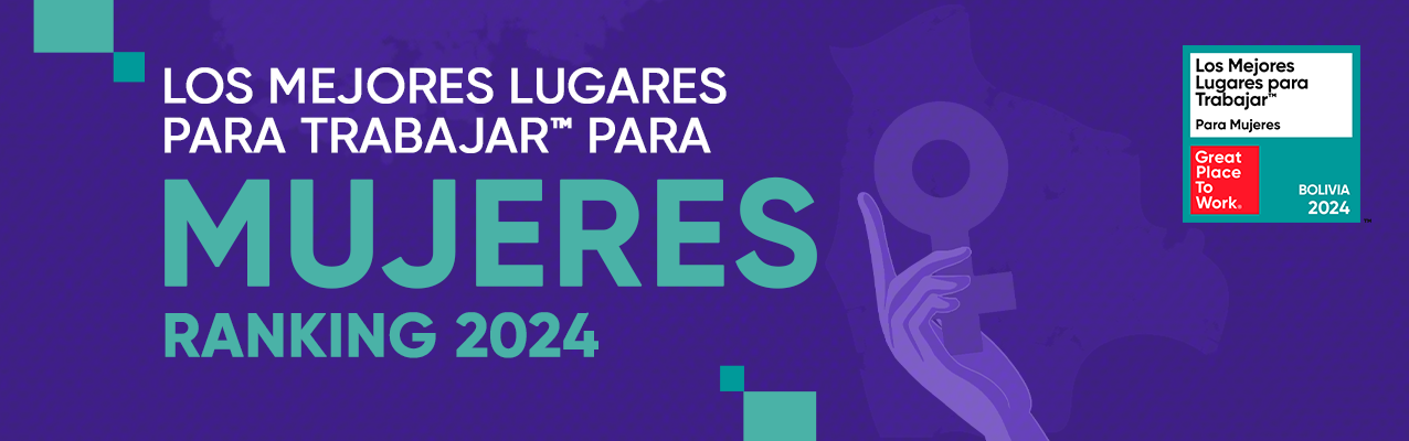 Informe: Ranking Los Mejores Lugares Para Trabajar™ para Mujeres 2024